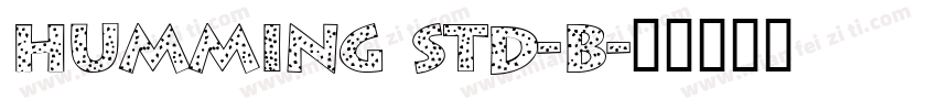 humming std-b字体转换